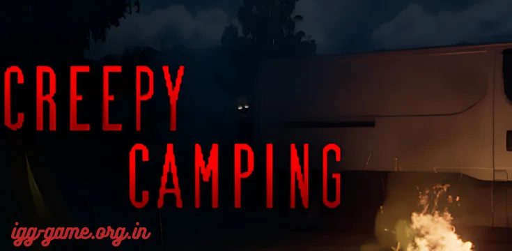 Creepy Camping