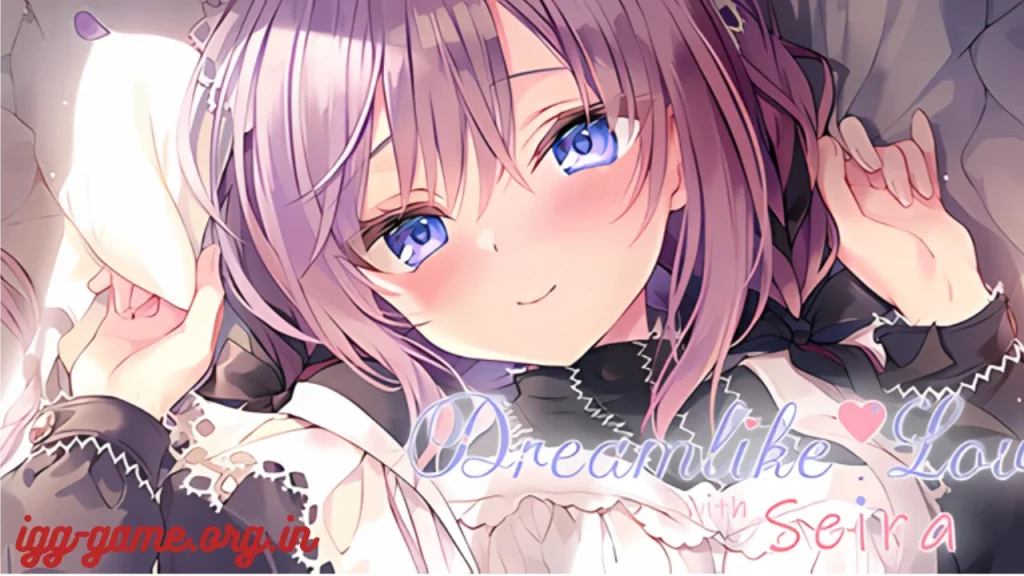 Dreamlike Love with Seira