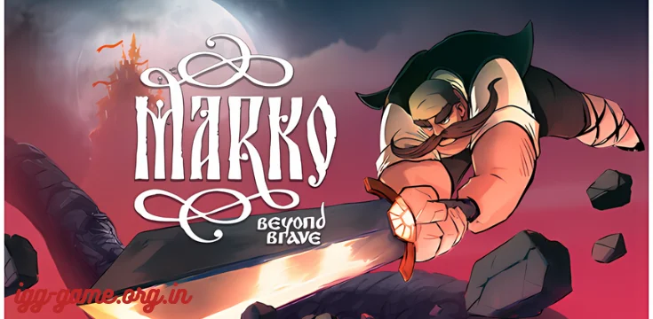 Marko Beyond Brave igg-games