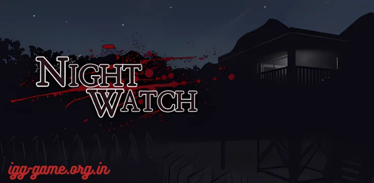 Nightwatch Closer