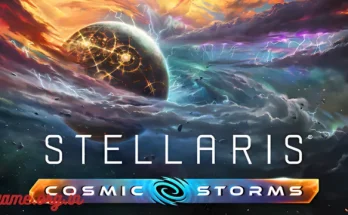 Stellaris Cosmic Storms